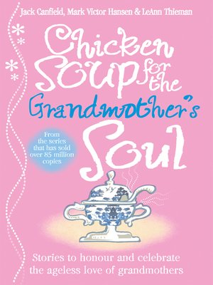 cover image of Chicken Soup for the Grandmother's Soul